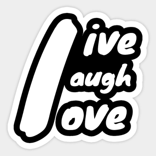 live laugh love with L as center in white Sticker